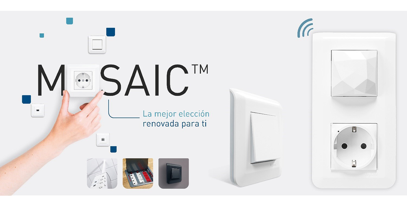 LA GAMA MOSAIC TM DE LEGRAND SE RENUEVA 1 01 NP Gama Mosaic TM de Legrand 002