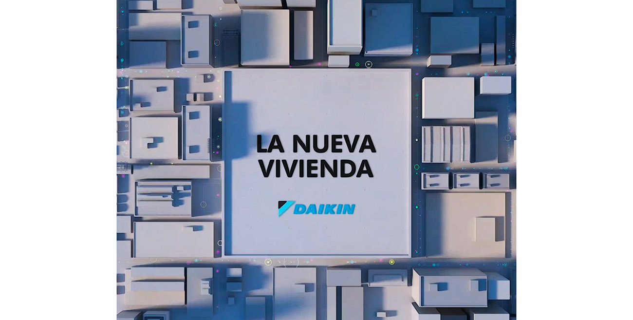 Daikin presenta sus novedades para la vivienda del futuro en un evento online con más de 1.100 inscritos 1 La nueva vivienda Daikin