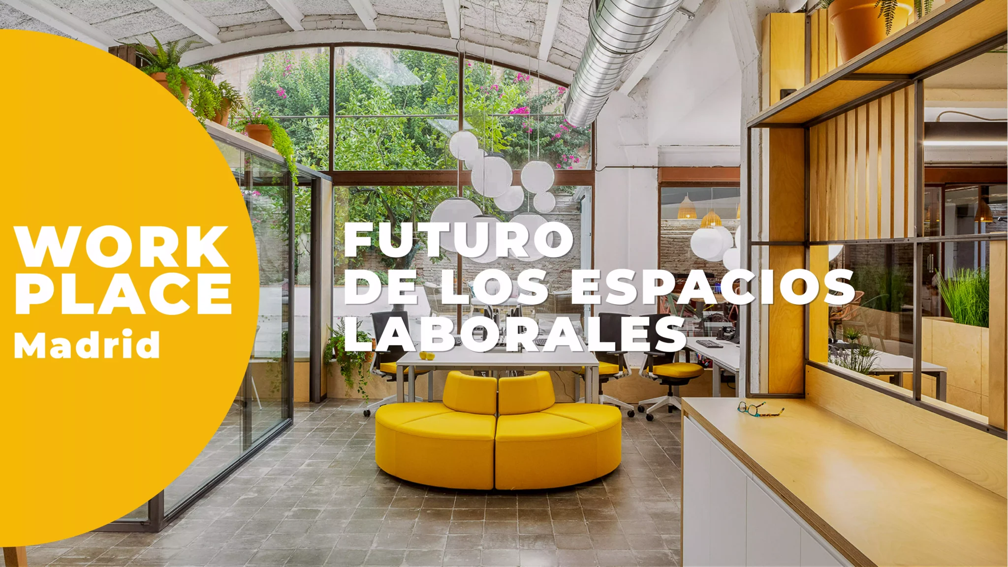 WORKPLACE EVOLUTION EL FUTURO DE LOS ESPACIOS LABORALES MADRID 9 OCTUBRE 2024 v2 2048x1152 1