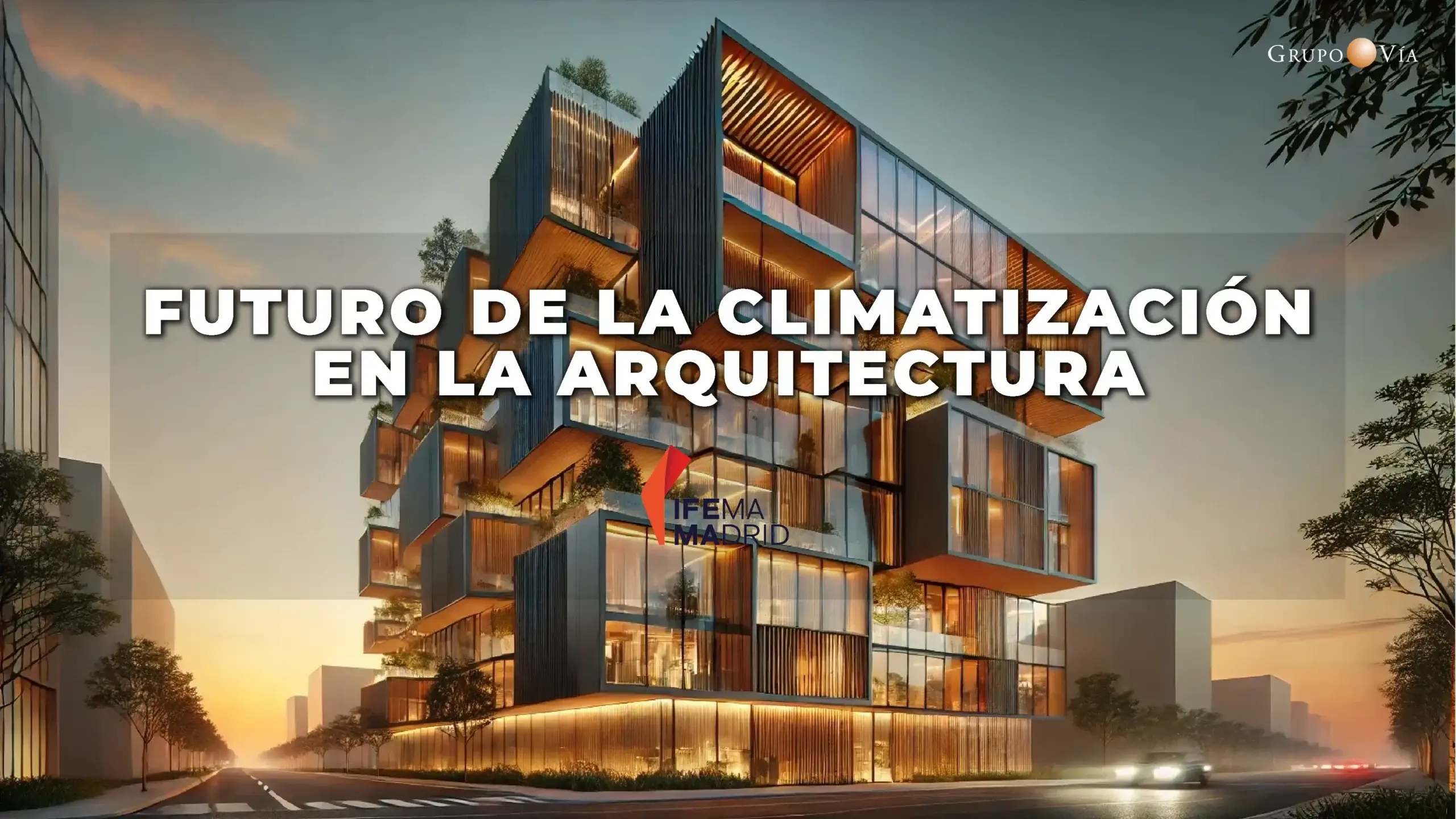 FUTURO DE LA CLIMATIZACIÓN EN LA ARQUITECTURA MADRID 19 NOVIEMBRE 2025