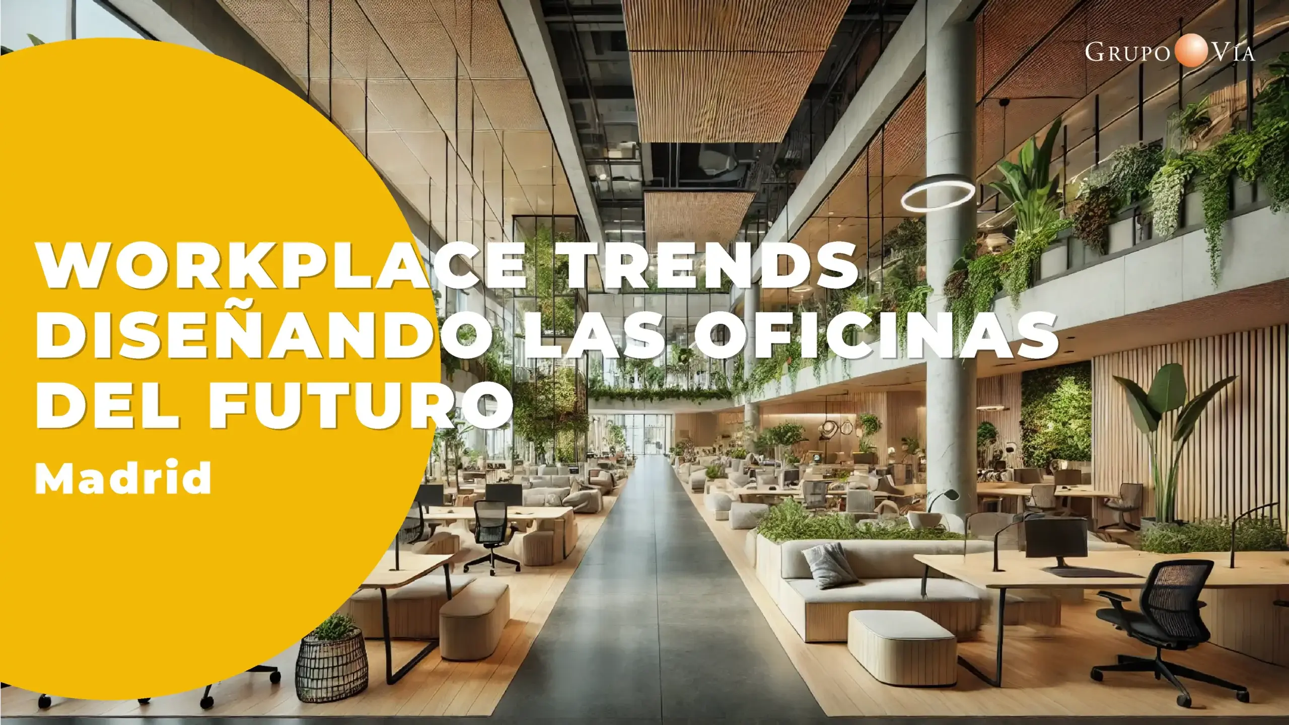WORKPLACE TRENDS DISENANDO LAS OFICINAS DEL FUTURO 28 MAYO 2025v2 scaled