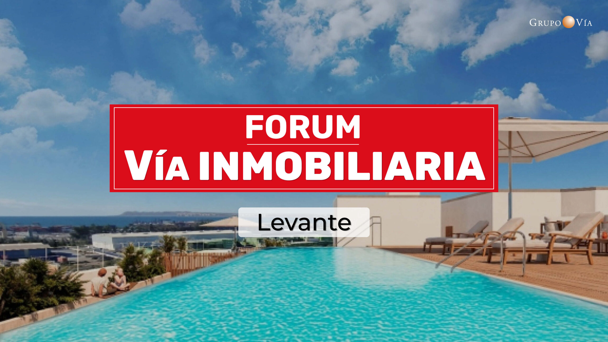 FORUM VÍA INMOBILIARIA LEVANTE 22 ABRIL 2026