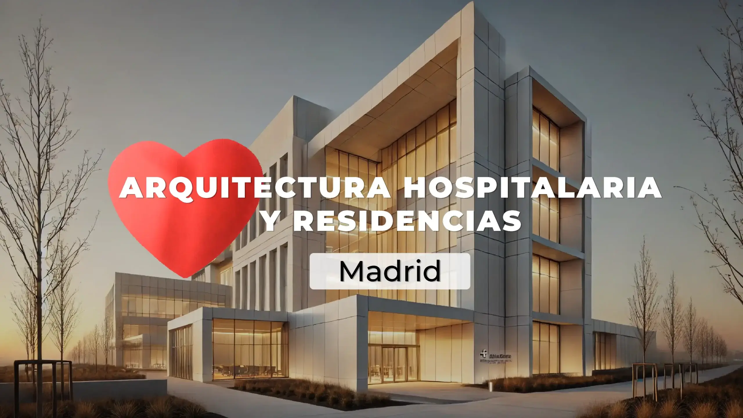 ARQUITECTURA HOSPITALARIA Y RESIDENCIAS MADRID 9 ABRIL 2026_v3