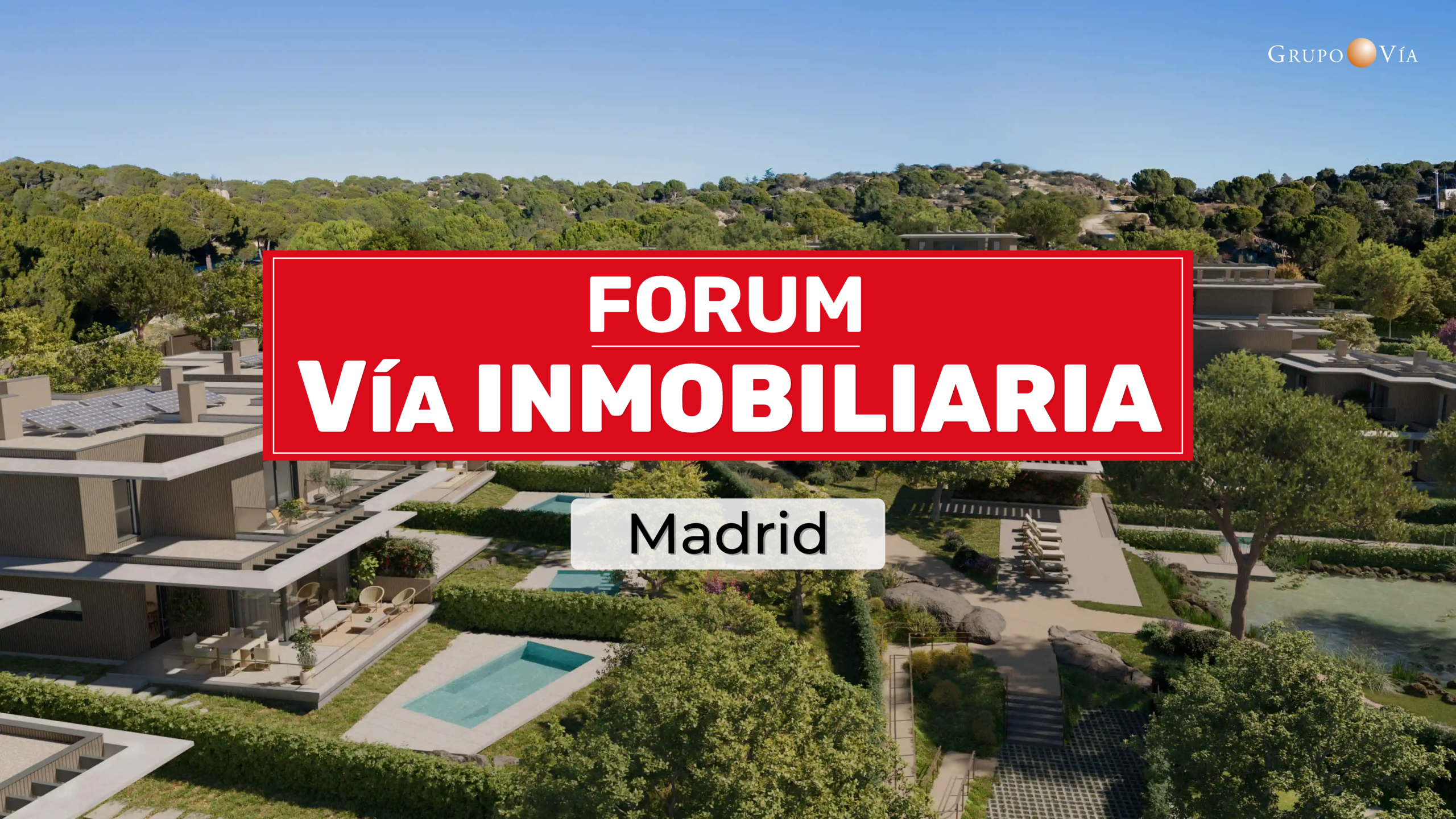 nuevo banner FORUM VIA INMOBILIARIA MADRID 12 NOVIEMBRE 2026 scaled