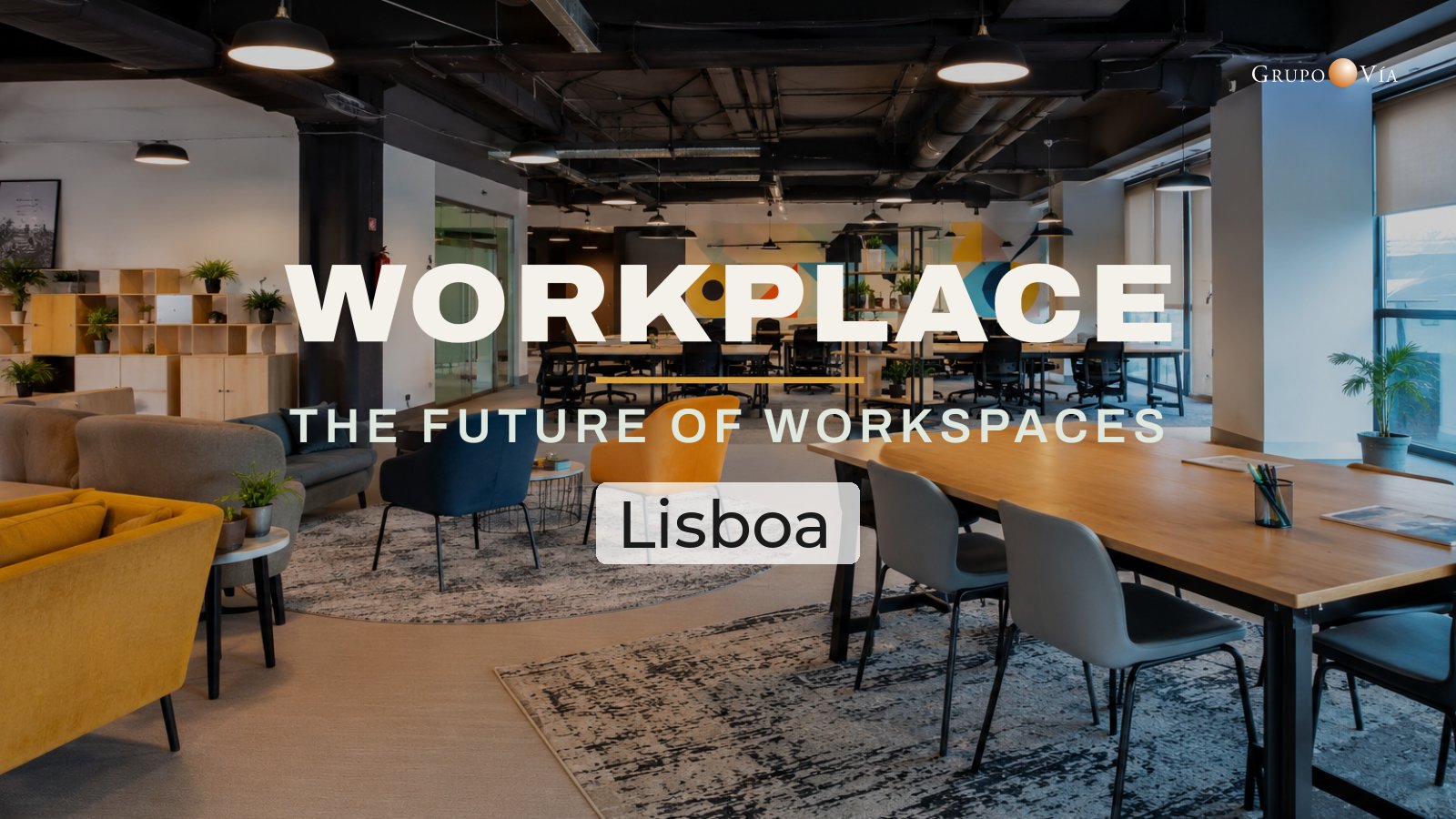 workplace the future of workspaces lisboa 8 abril 2027